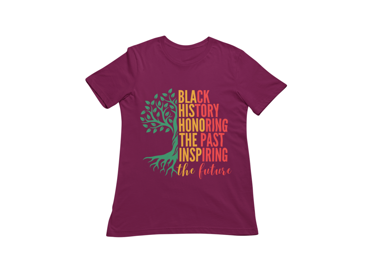 "BLACK HISTORY HONORING THE PAST INSPIRING THE FUTURE" CUSTOM DESIGN T-SHIRT