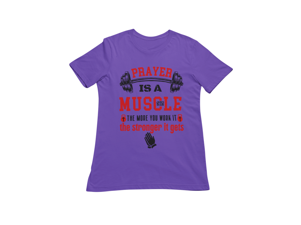 "PRAYER IS A MUSCLE" CUSTOM GRAPHIC T-SHIRT