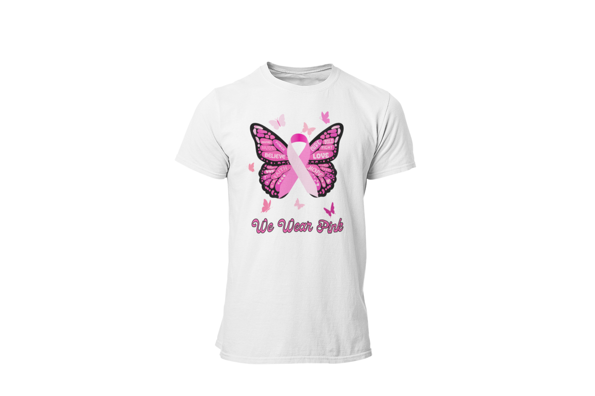 "WE WEAR PINK" - BREAST CANCER AWARENESS T-SHIRT