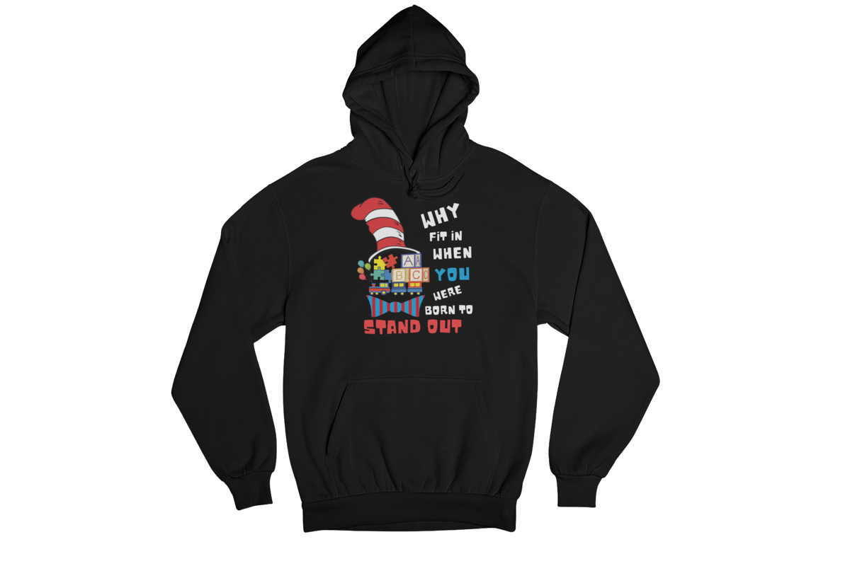 "WHY FIT IN WHEN YOU WERE BORN TO STAND OUT" CUSTOM GRAPHIC DESIGN