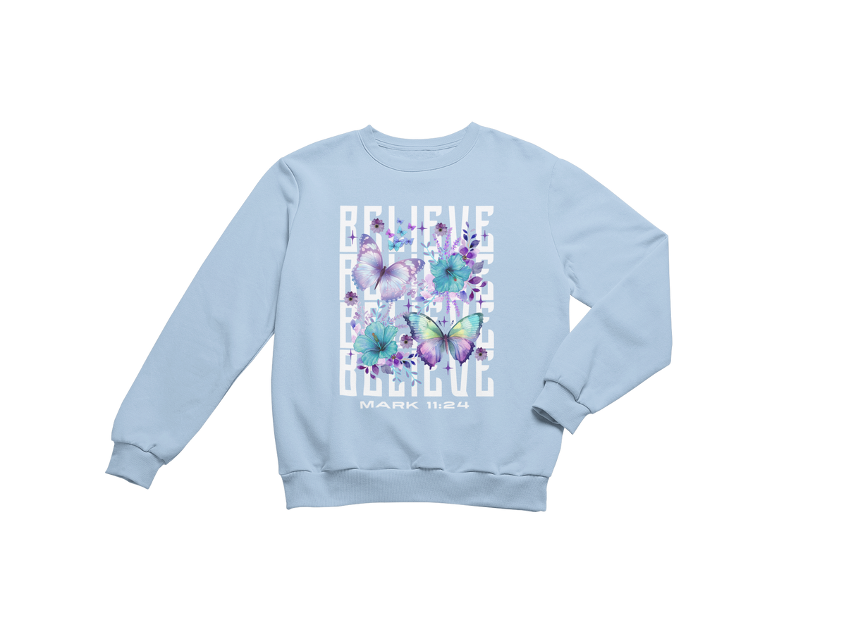 "BELIEVE -MARK 11:24" CUSTOM SIGNATURE DESIGN SWEATSHIRT