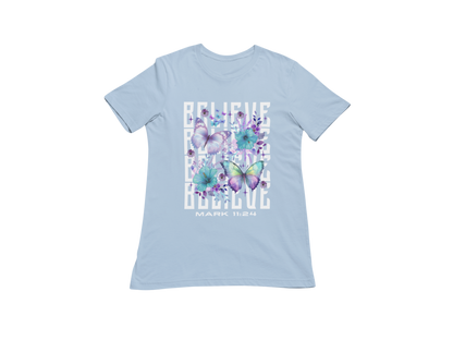 "BELIEVE -MARK 11:24" CUSTOM SIGNATURE DESIGN T-SHIRT