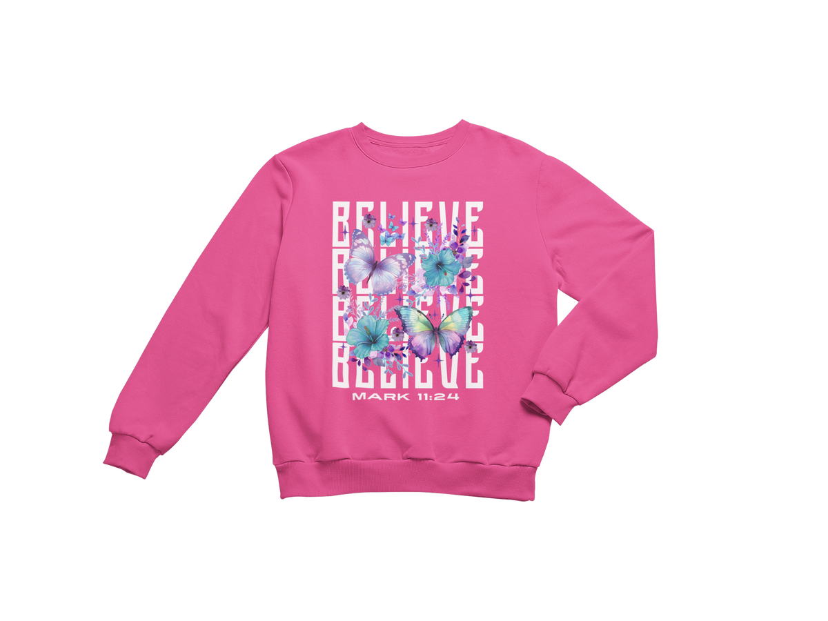 "BELIEVE -MARK 11:24" CUSTOM SIGNATURE DESIGN SWEATSHIRT