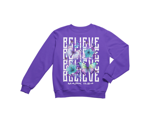 "BELIEVE -MARK 11:24" CUSTOM SIGNATURE DESIGN SWEATSHIRT