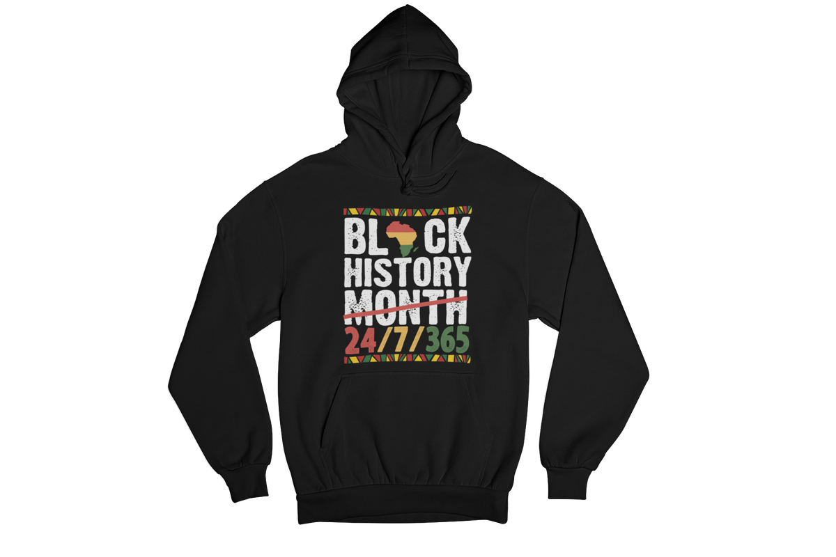 "BLACK HISTORY MONTH - 24 / 7 / 365" CUSTOM GRAPHIC DESIGN