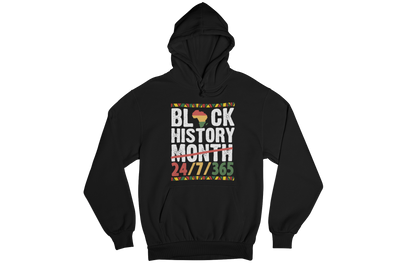 "BLACK HISTORY MONTH - 24 / 7 / 365" CUSTOM GRAPHIC DESIGN