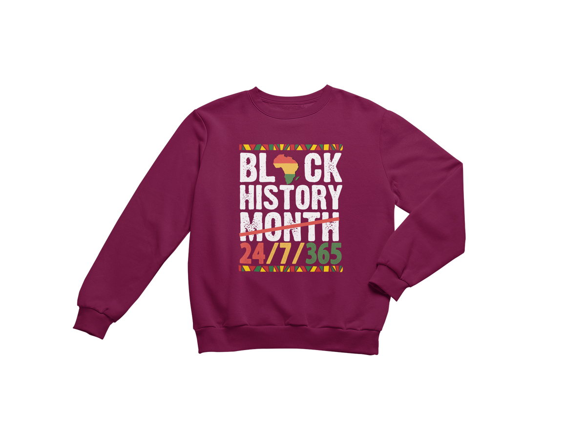 "BLACK HISTORY MONTH - 24 / 7 / 365" CUSTOM GRAPHIC DESIGN