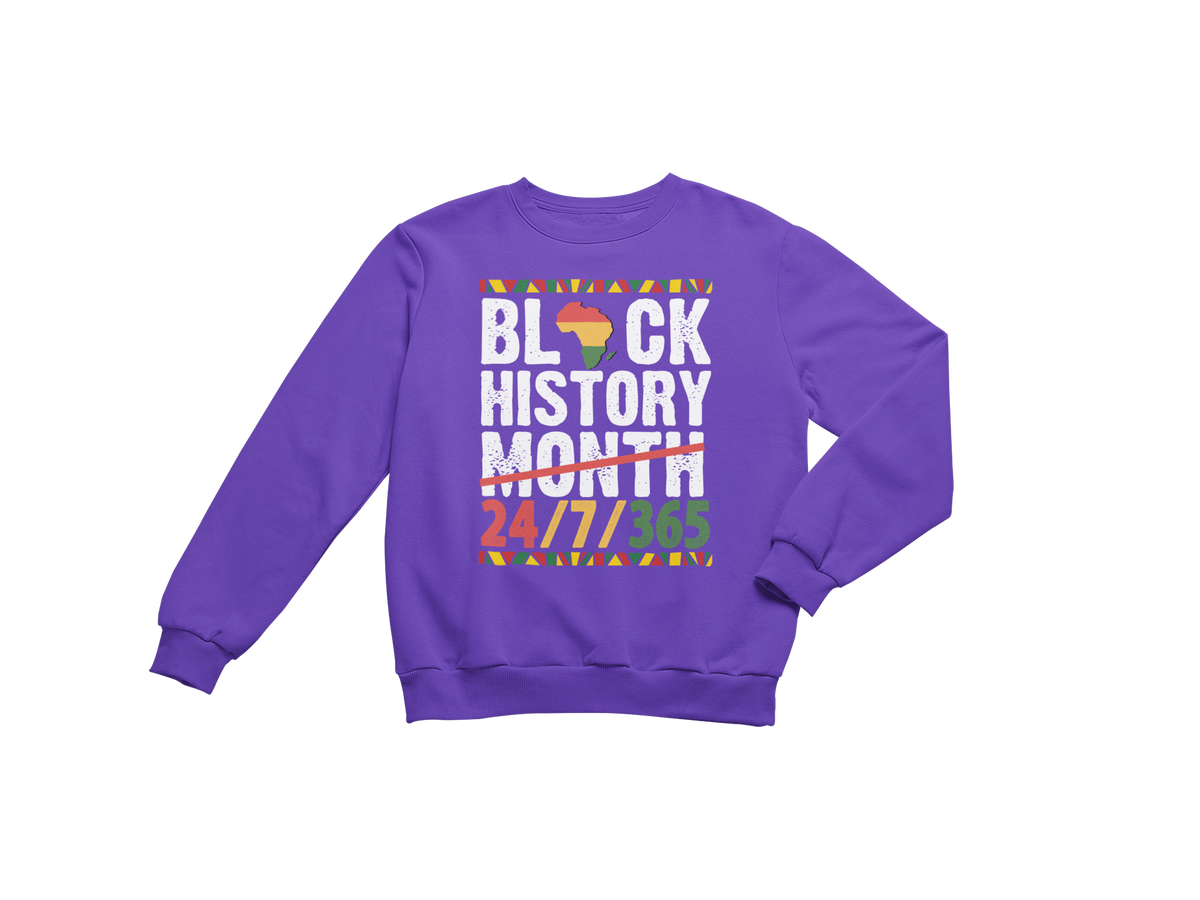 "BLACK HISTORY MONTH - 24 / 7 / 365" CUSTOM GRAPHIC DESIGN