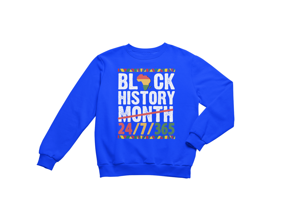 "BLACK HISTORY MONTH - 24 / 7 / 365" CUSTOM GRAPHIC DESIGN