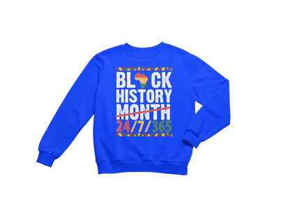 "BLACK HISTORY MONTH - 24 / 7 / 365" CUSTOM GRAPHIC DESIGN
