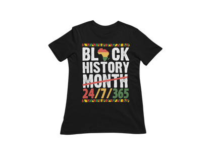 "BLACK HISTORY MONTH - 24 / 7 / 365" CUSTOM GRAPHIC DESIGN