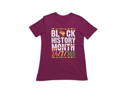 "BLACK HISTORY MONTH - 24 / 7 / 365" CUSTOM GRAPHIC DESIGN