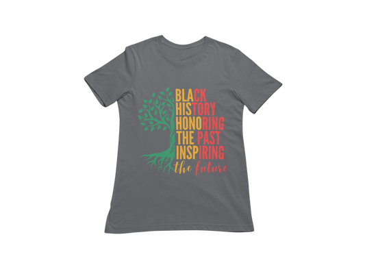 "BLACK HISTORY HONORING THE PAST INSPIRING THE FUTURE" CUSTOM DESIGN T-SHIRT