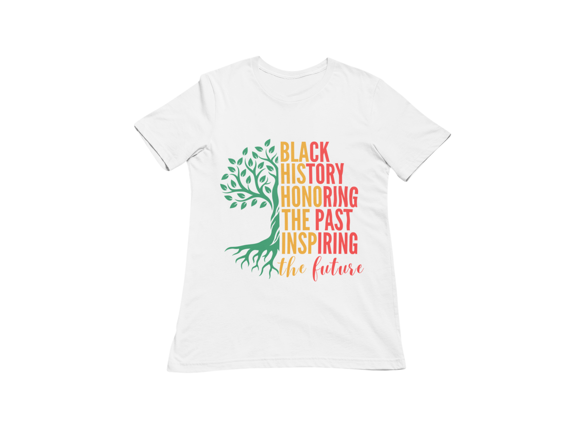"BLACK HISTORY HONORING THE PAST INSPIRING THE FUTURE" CUSTOM DESIGN