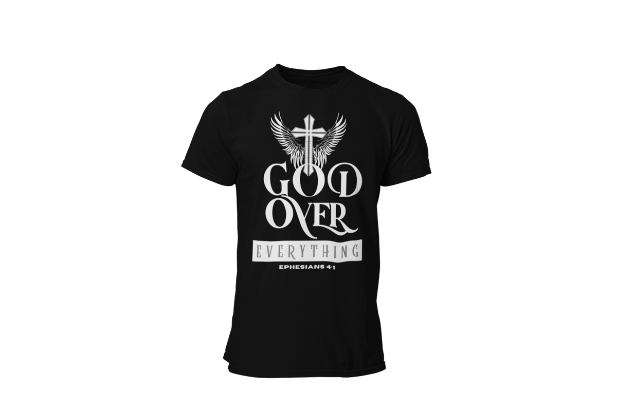 "GOD OVER EVERYTHING" CUSTOM DESIGN GRAPHIC (WHITE PRINT)