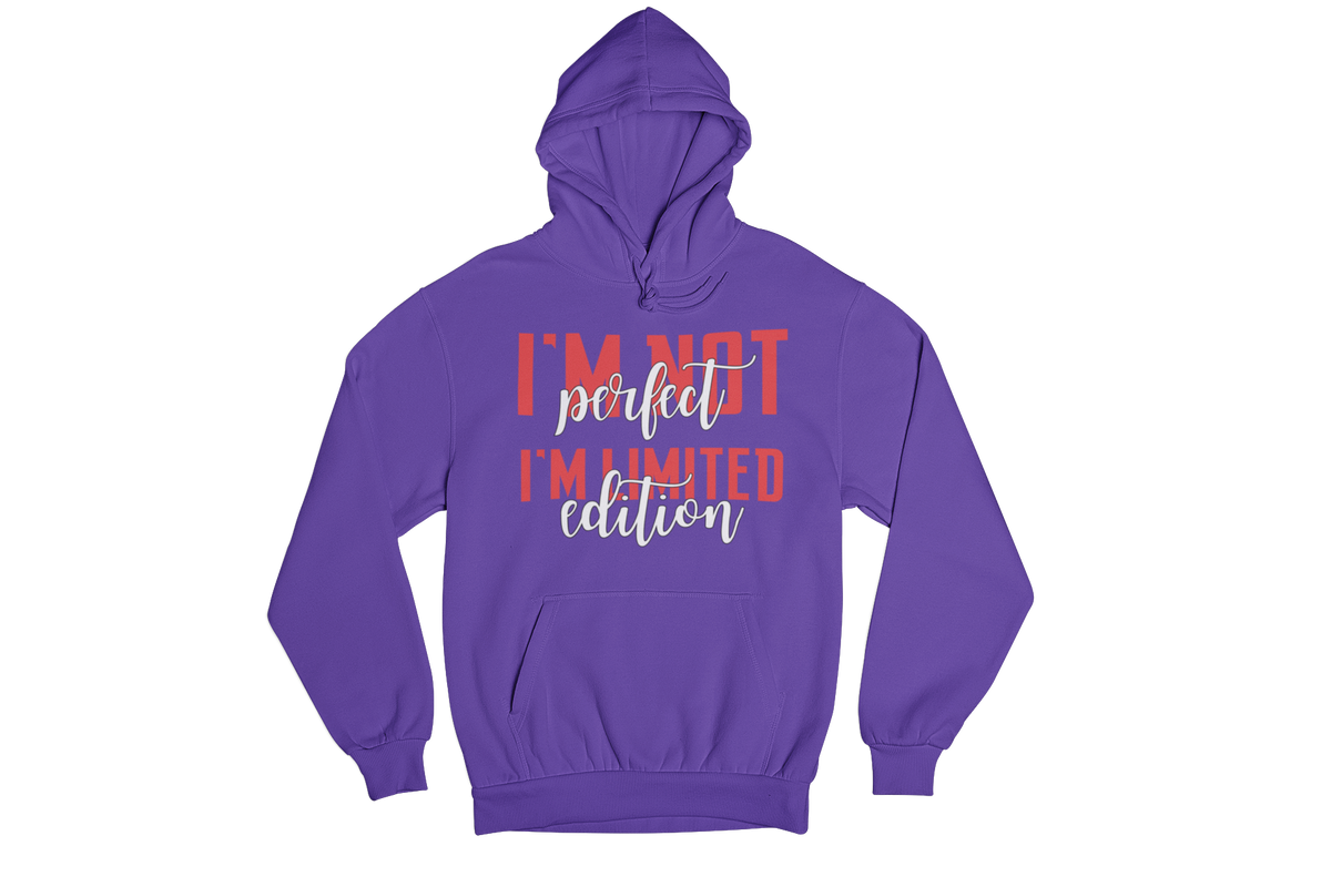 "I'M NOT PERFECT I'M LIMITED EDITION" CUSTOM SIGNATURE DESIGN
