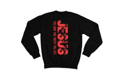 "THE WAY, THE TRUTH, THE LIFE, JESUS" SIGNATURE CUSTOM SWEATSHIRT