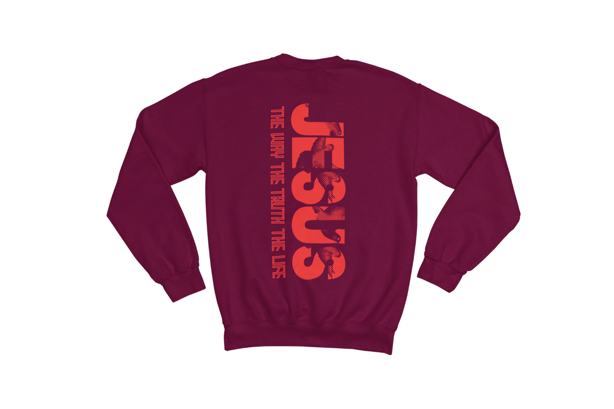 "THE WAY, THE TRUTH, THE LIFE, JESUS" SIGNATURE CUSTOM SWEATSHIRT