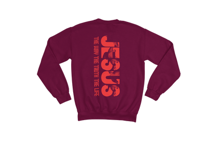 "THE WAY, THE TRUTH, THE LIFE, JESUS" SIGNATURE CUSTOM SWEATSHIRT