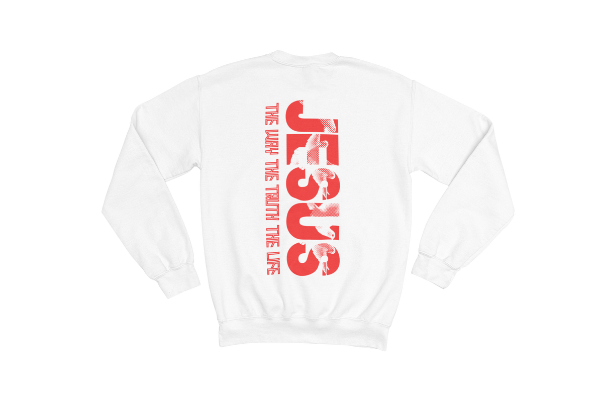 "THE WAY, THE TRUTH, THE LIFE, JESUS" SIGNATURE CUSTOM SWEATSHIRT