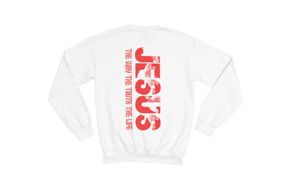 "THE WAY, THE TRUTH, THE LIFE, JESUS" SIGNATURE CUSTOM SWEATSHIRT