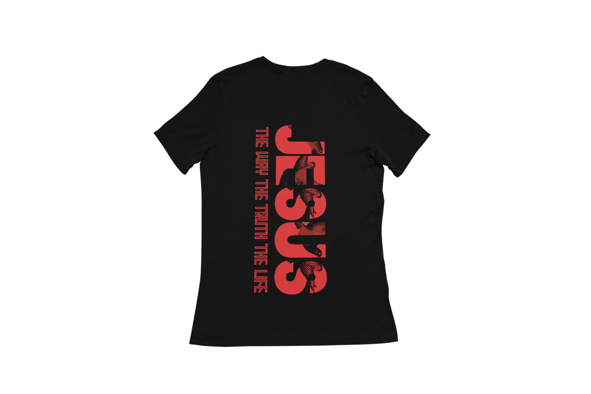 "THE WAY, THE TRUTH, THE LIFE, JESUS" SIGNATURE CUSTOM T-SHIRT