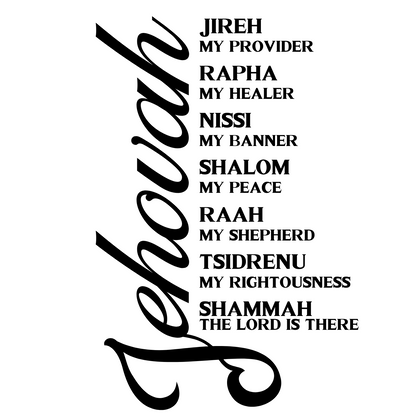 "JEHOVAH - HIS NAMES" CUSTOM DESIGN GRAPHIC (BLACK PRINT)