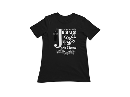 "JESUS LOVES ME THIS I KNOW" CUSTOM GRAPHIC DESIGN
