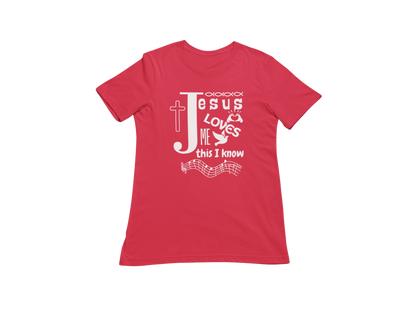 "JESUS LOVES ME THIS I KNOW" CUSTOM GRAPHIC DESIGN