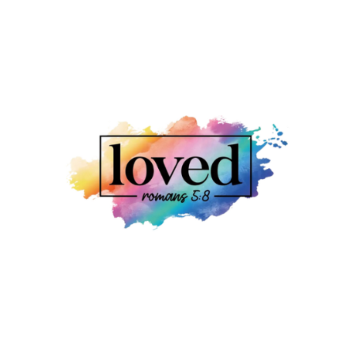 "LOVED - ROMANS 5:8" GRAPHIC PRINT