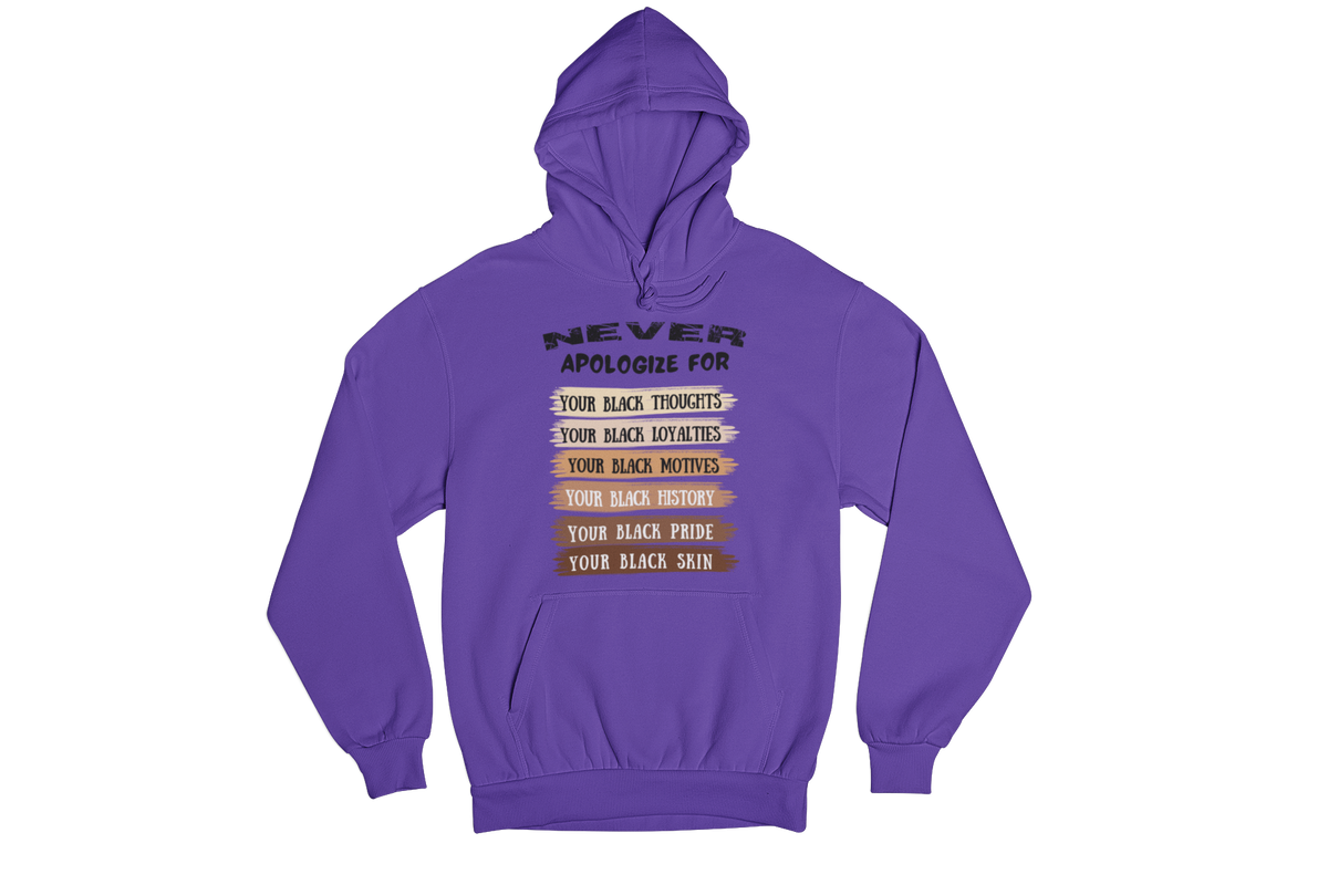 "NEVER APOLOGIZE FOR -" SIGNATURE CUSTOM DESIGN