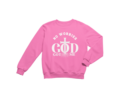 "NO WORRIES, GOD GOT ME" CUSTOM DESIGN SWEATSHIRT (WHITE PRINT)