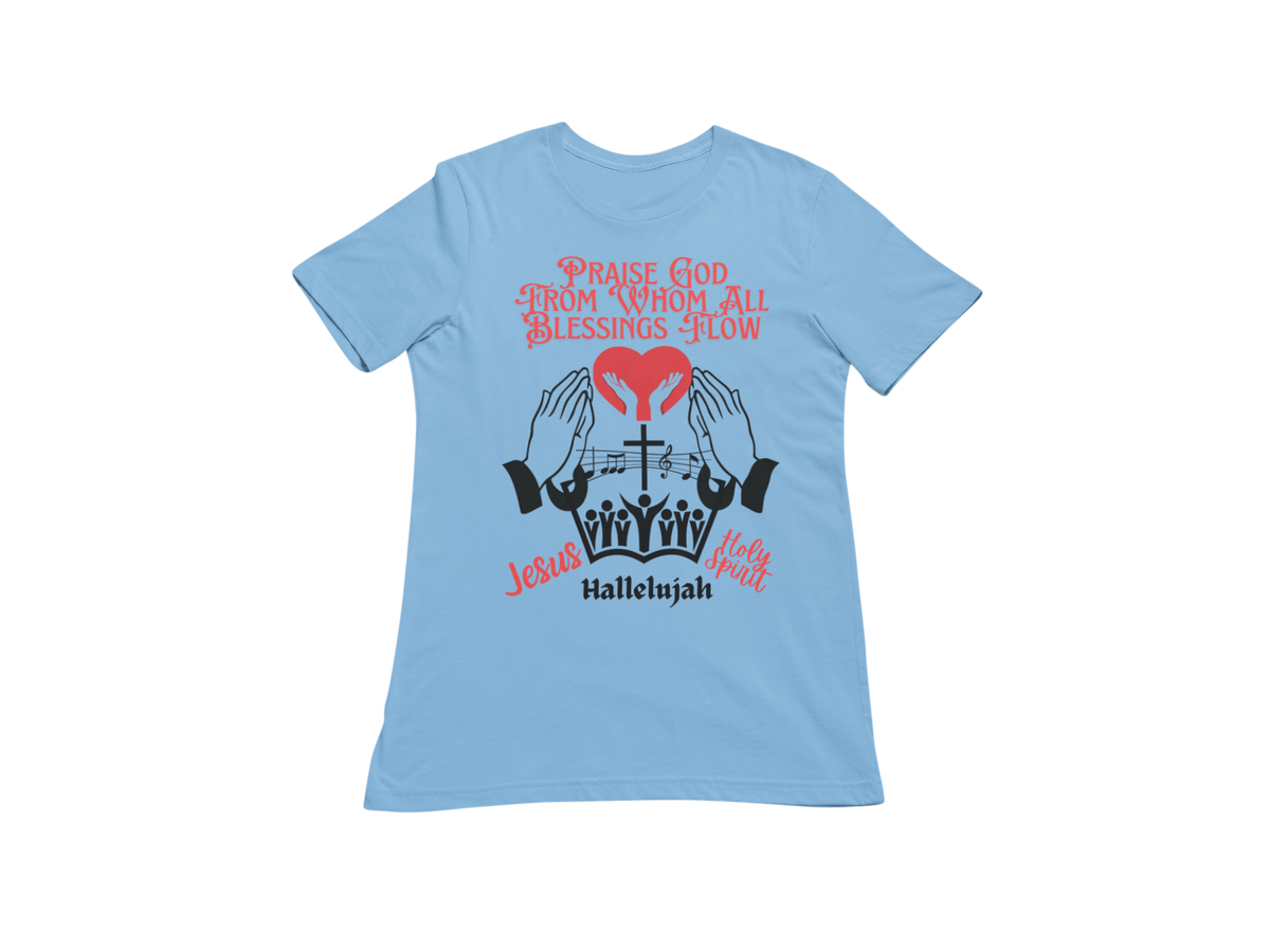 "PRAISE GOD FROM WHOM ALL BLESSING FLOW" CUSTOM DESIGN GRAPHIC