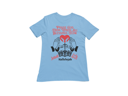 "PRAISE GOD FROM WHOM ALL BLESSING FLOW" CUSTOM DESIGN GRAPHIC