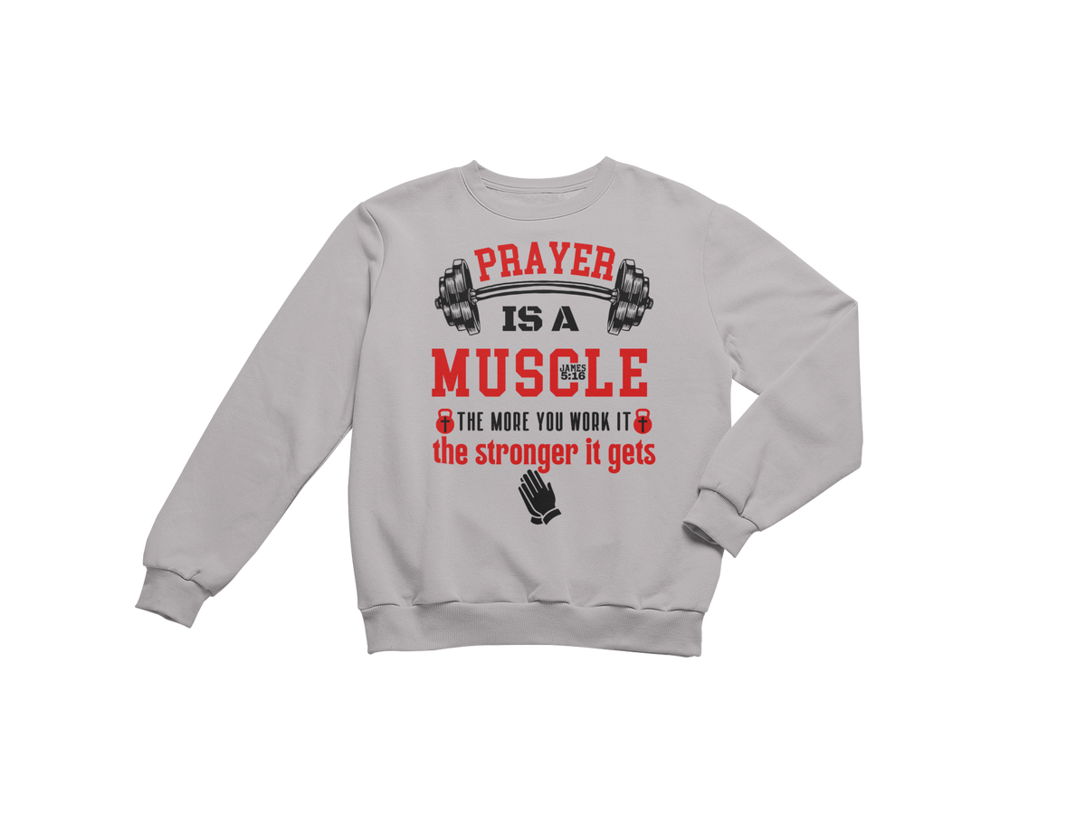 "PRAYER IS A MUSCLE" CUSTOM DESIGN GRAPHIC