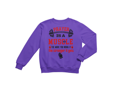 "PRAYER IS A MUSCLE" CUSTOM DESIGN GRAPHIC
