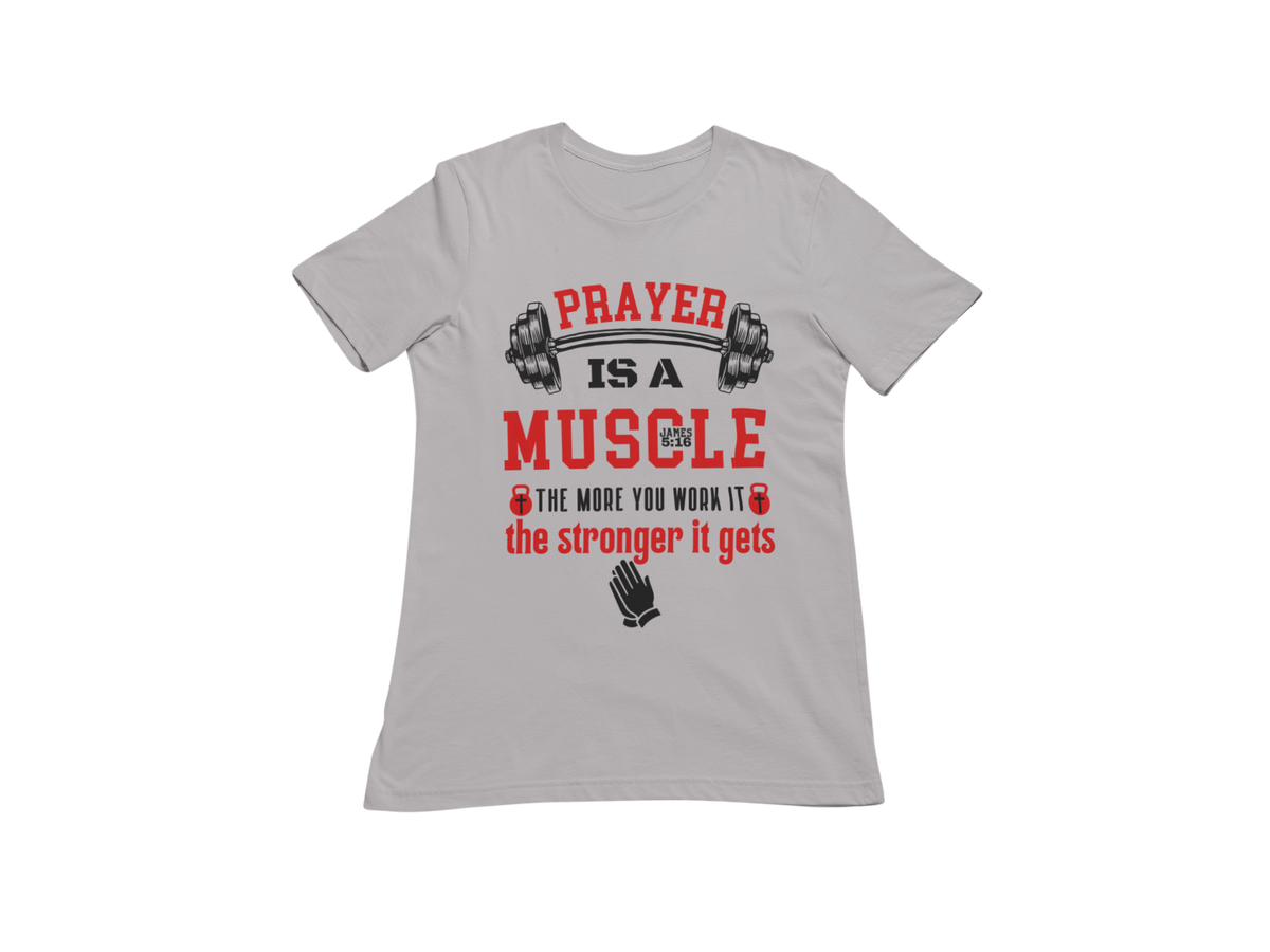 "PRAYER IS A MUSCLE" CUSTOM DESIGN GRAPHIC