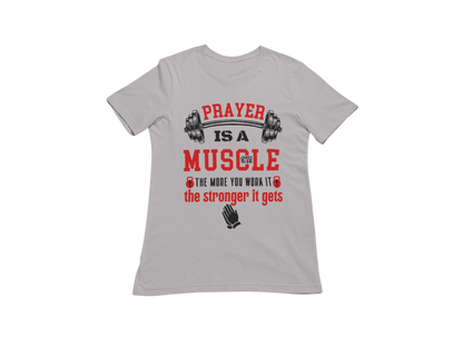 "PRAYER IS A MUSCLE" CUSTOM DESIGN GRAPHIC