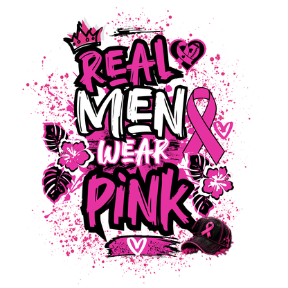 "REAL MEN WEAR PINK" - BREAST CANCER AWARENESS T-SHIRT