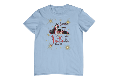 "WALK BY FAITH, NOT BY SIGHT" CUSTOM SIGNATURE T-SHIRT