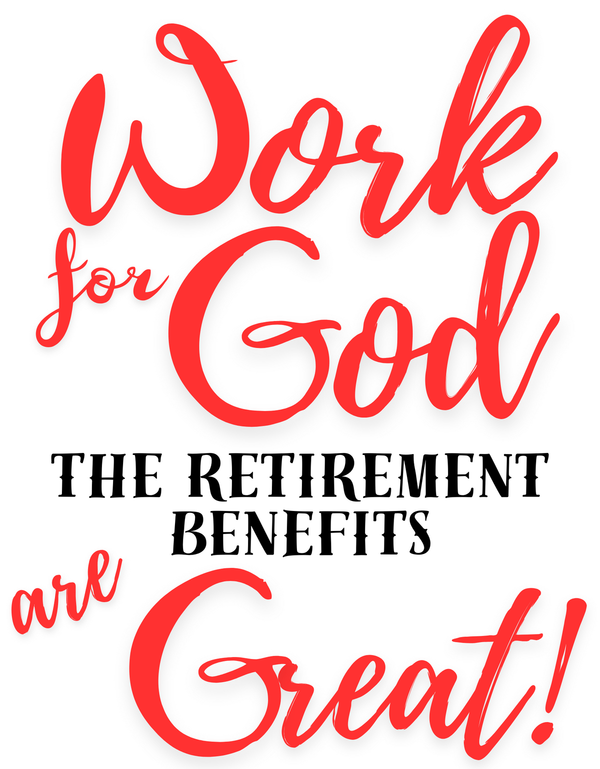 "WORK FOR GOD" SIGNATURE CUSTOM DESIGN