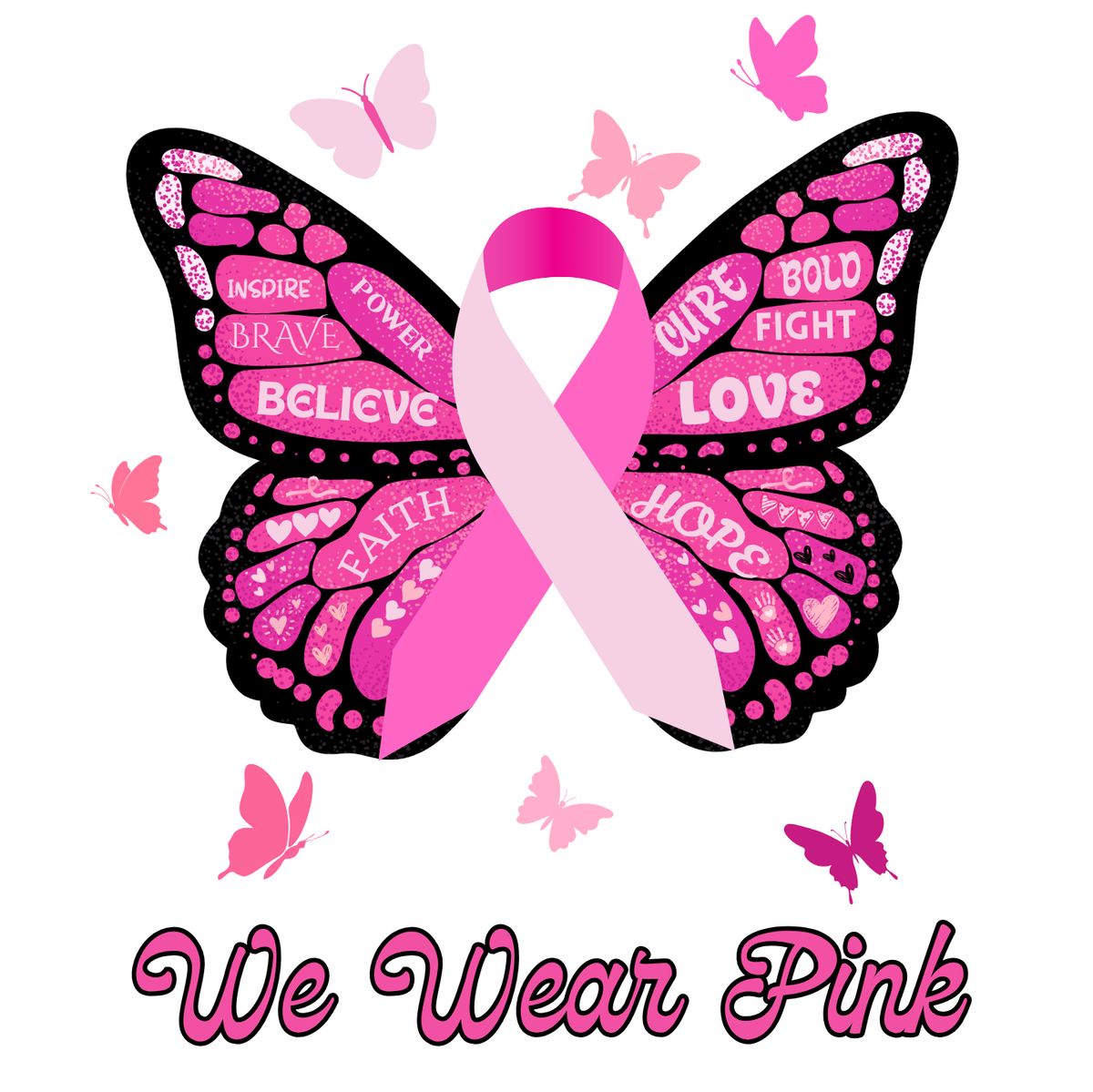"WE WEAR PINK" - BREAST CANCER AWARENESS T-SHIRT