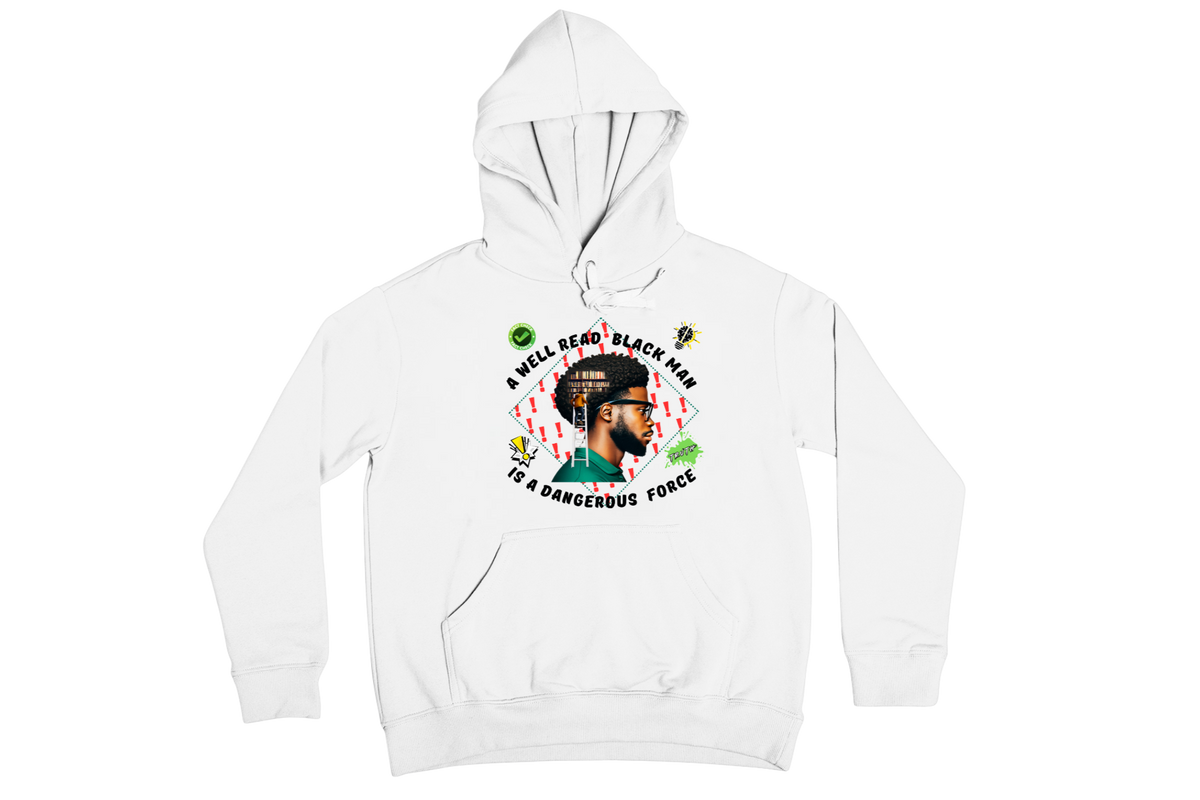 "A WELL READ BLACK MAN IS A DANGEROUS FORCE" CUSTOM GRAPHIC DESIGN
