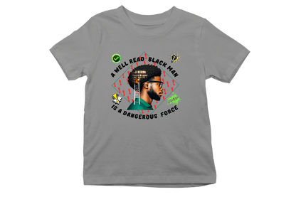 "A WELL READ BLACK MAN IS A DANGEROUS FORCE" CUSTOM GRAPHIC DESIGN