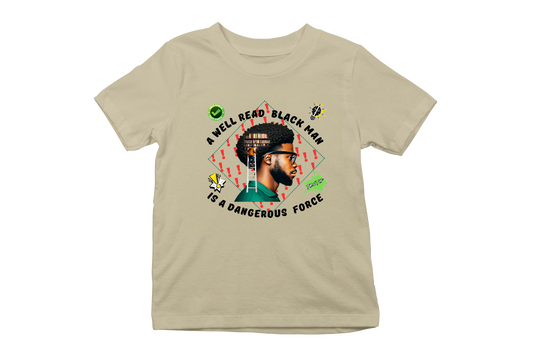 "A WELL READ BLACK MAN IS A DANGEROUS FORCE" CUSTOM GRAPHIC T-SHIRT