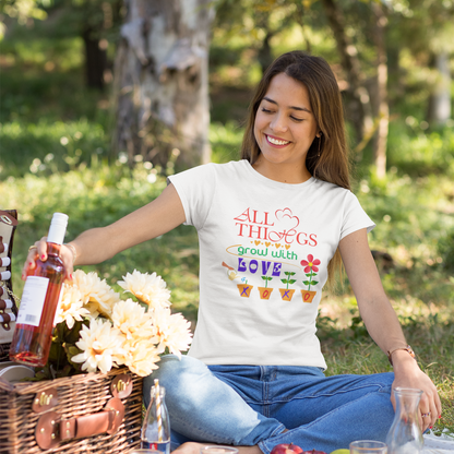 "ALL THINGS GROW WITH LOVE " CUSTOM DESIGN