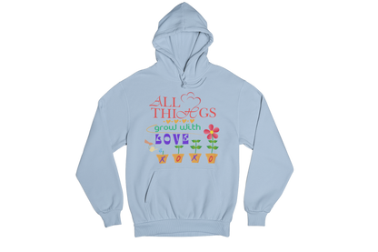 "ALL THINGS GROW WITH LOVE " CUSTOM DESIGN