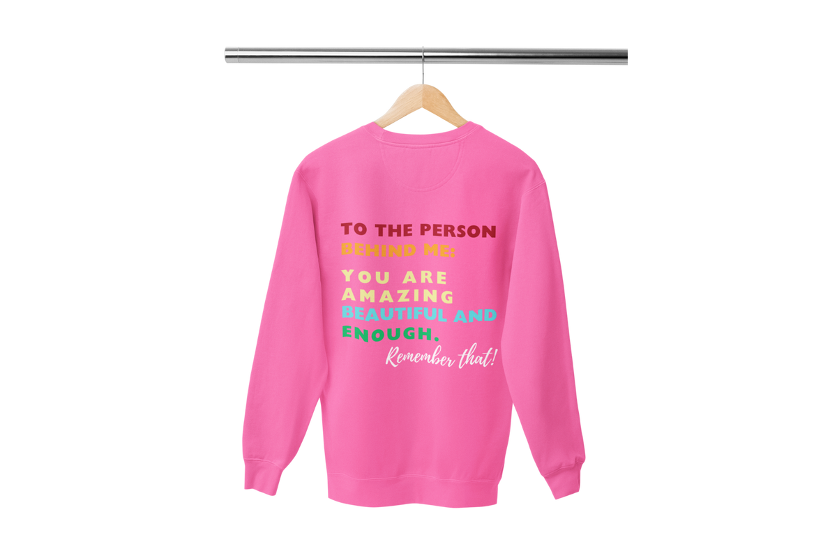 "TO THE PERSON BEHIND ME" CUSTOM DESIGN