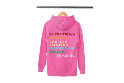 "TO THE PERSON BEHIND ME" CUSTOM DESIGN HOODIE