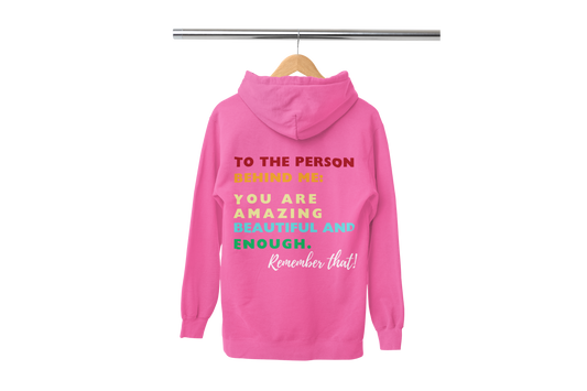 "TO THE PERSON BEHIND ME" CUSTOM DESIGN HOODIE